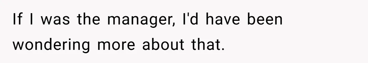 No Leggings? No Problem: One Employee’s Clever Dress Code Win If I was the manager, I'd have been wondering more about that.