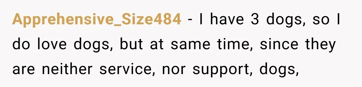 Woman Hosts Party, Friend Dumps Dog In Garden, Then Demands Answers When It Gets Sick Apprehensive_Size484 − I have 3 dogs, so I do love dogs, but at same time, since they are neither service, nor support, dogs,