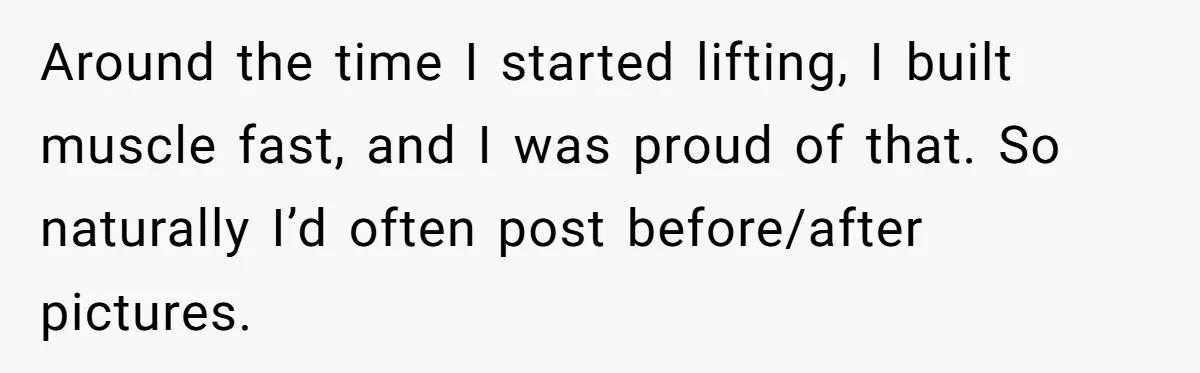 Born-Again Christian Tried to Bible-Shame a Woman for Lifting Weights. He Didn’t Expect This Response. Around the time I started lifting, I built muscle fast, and I was proud of that. So naturally I’d often post before/after pictures.