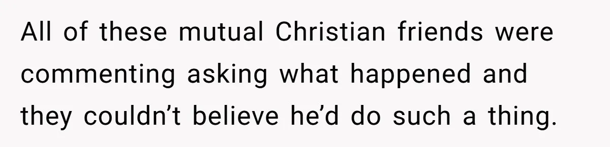 Born-Again Christian Tried to Bible-Shame a Woman for Lifting Weights. He Didn’t Expect This Response. All of these mutual Christian friends were commenting asking what happened and they couldn’t believe he’d do such a thing.