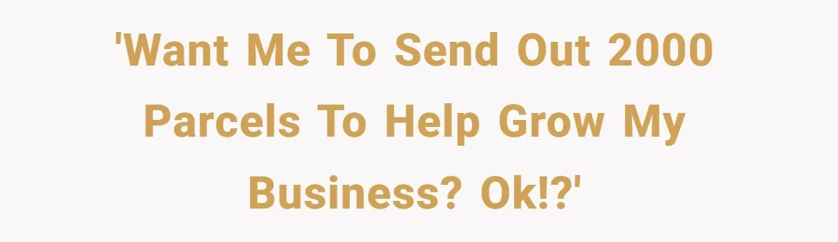 Shipping Company Tried to Squeeze Him - So He Mailed 150 Empty Envelopes 'Want me to send out 2000 parcels to help grow my business? Ok!?'