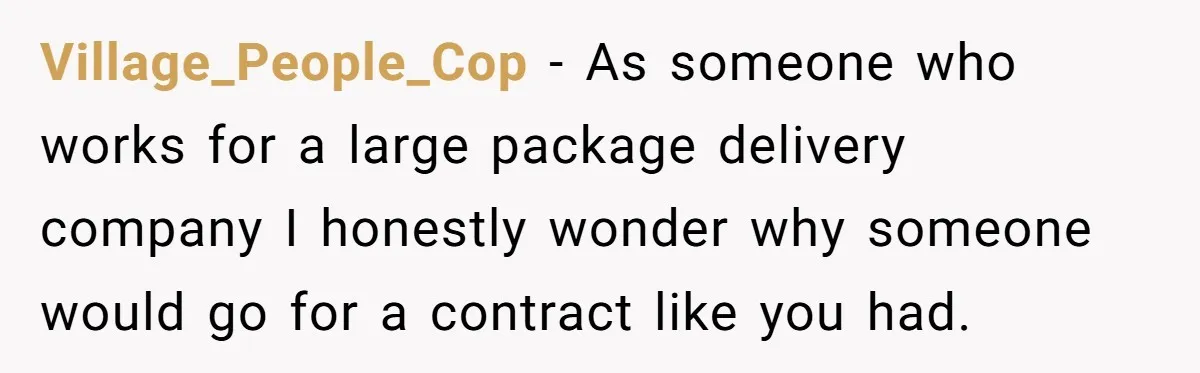 Shipping Company Tried to Squeeze Him - So He Mailed 150 Empty Envelopes Village_People_Cop − As someone who works for a large package delivery company I honestly wonder why someone would go for a contract like you had.