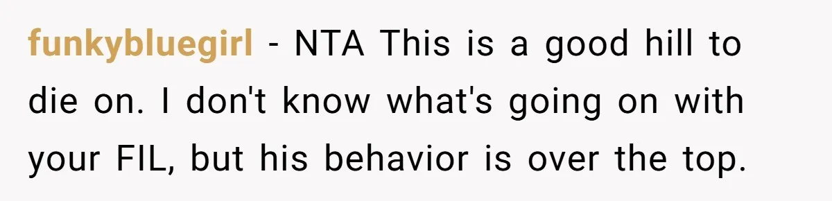 Grandfather Calls His Granddaughter’s Cultural Jewelry “Disgraceful” - Then Threatens to Cut Off the Family When Mom Refuses to Obey funkybluegirl − NTA This is a good hill to die on. I don't know what's going on with your FIL, but his behavior is over the top.