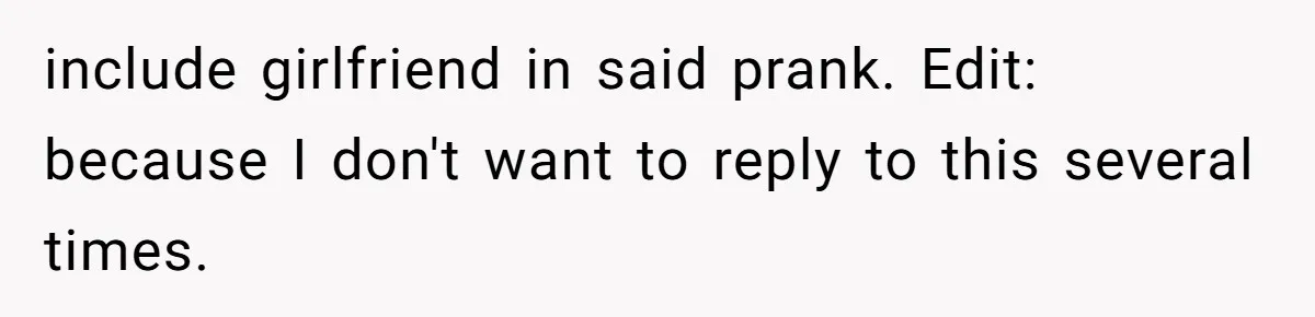 Man Pretends To Eat Only Apples For Weeks, Can’t Believe His Friends Stage An Intervention include girlfriend in said prank. Edit: because I don't want to reply to this several times.