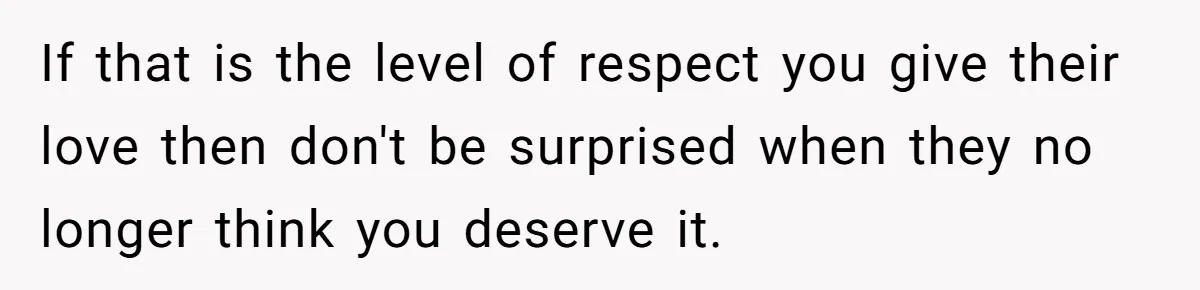Man Pretends To Eat Only Apples For Weeks, Can’t Believe His Friends Stage An Intervention If that is the level of respect you give their love then don't be surprised when they no longer think you deserve it.