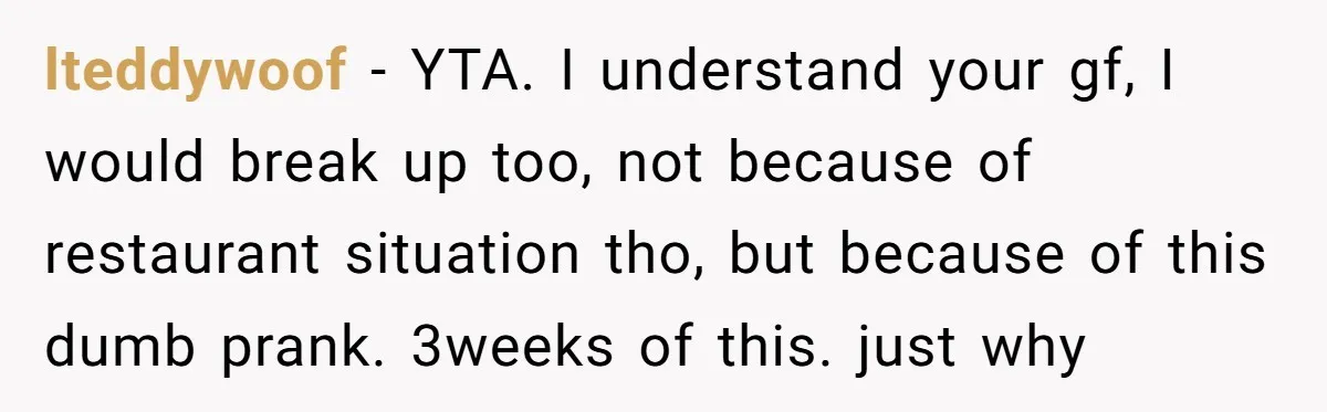 Man Pretends To Eat Only Apples For Weeks, Can’t Believe His Friends Stage An Intervention lteddywoof − YTA. I understand your gf, I would break up too, not because of restaurant situation tho, but because of this dumb prank. 3weeks of this. just why