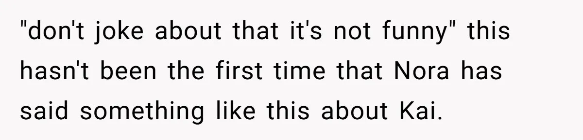 Man Agreed To Pay For The Wedding Until The Bride Made One Ugly Comment "don't joke about that it's not funny" this hasn't been the first time that Nora has said something like this about Kai.