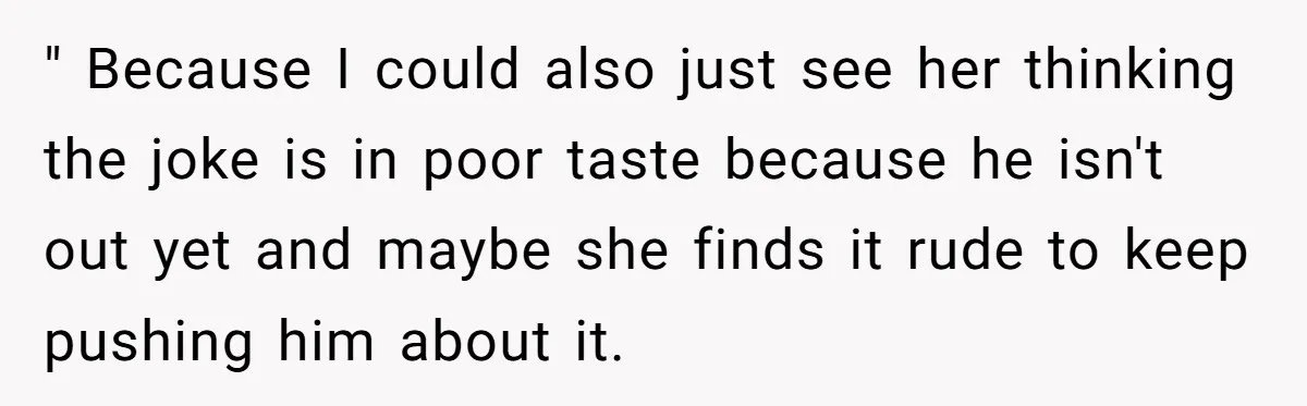 Man Agreed To Pay For The Wedding Until The Bride Made One Ugly Comment " Because I could also just see her thinking the joke is in poor taste because he isn't out yet and maybe she finds it rude to keep pushing him...
