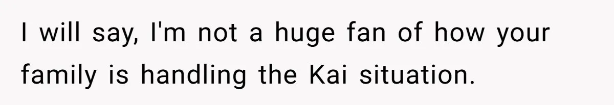 Man Agreed To Pay For The Wedding Until The Bride Made One Ugly Comment I will say, I'm not a huge fan of how your family is handling the Kai situation.