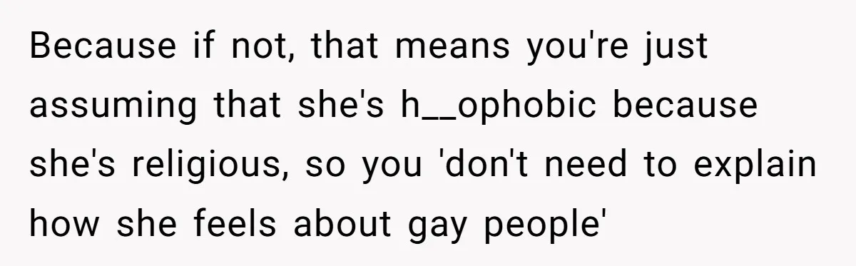 Man Agreed To Pay For The Wedding Until The Bride Made One Ugly Comment Because if not, that means you're just assuming that she's h__ophobic because she's religious, so you 'don't need to explain how she feels about gay people'