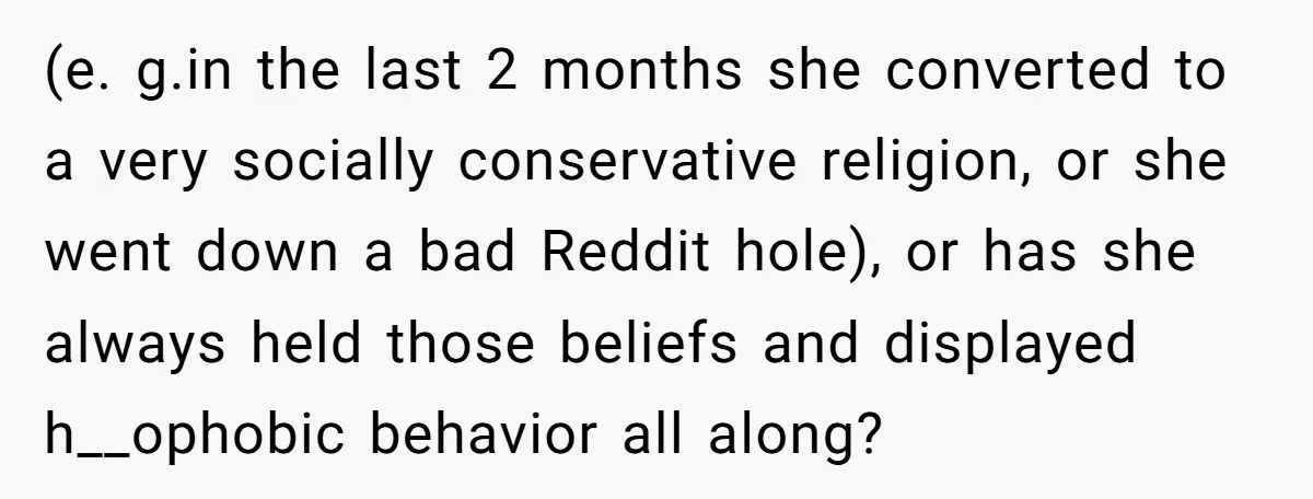 Man Agreed To Pay For The Wedding Until The Bride Made One Ugly Comment (e. g.in the last 2 months she converted to a very socially conservative religion, or she went down a bad Reddit hole), or has she always held those beliefs and...