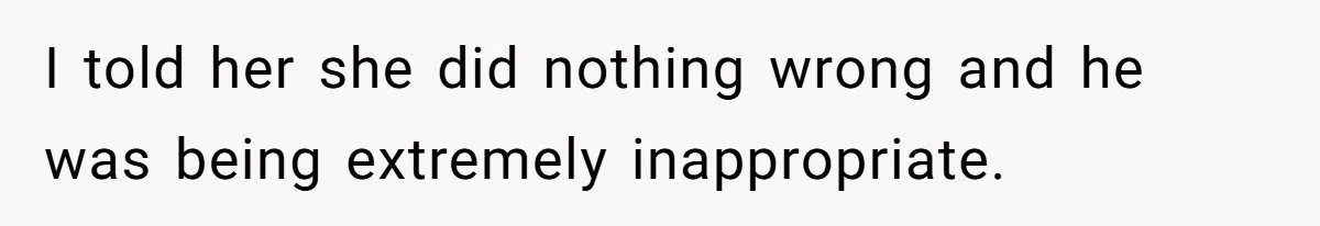 Creep Hit on an 18-Year-Old at a Career Fair - So Her Big Sister Made One Call and Ended His Career I told her she did nothing wrong and he was being extremely inappropriate.