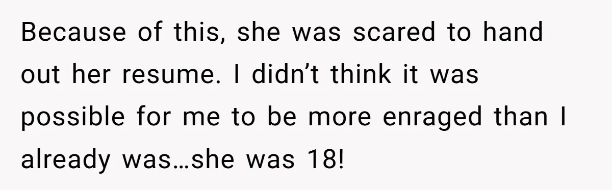 Creep Hit on an 18-Year-Old at a Career Fair - So Her Big Sister Made One Call and Ended His Career Because of this, she was scared to hand out her resume. I didn’t think it was possible for me to be more enraged than I already was…she was 18!