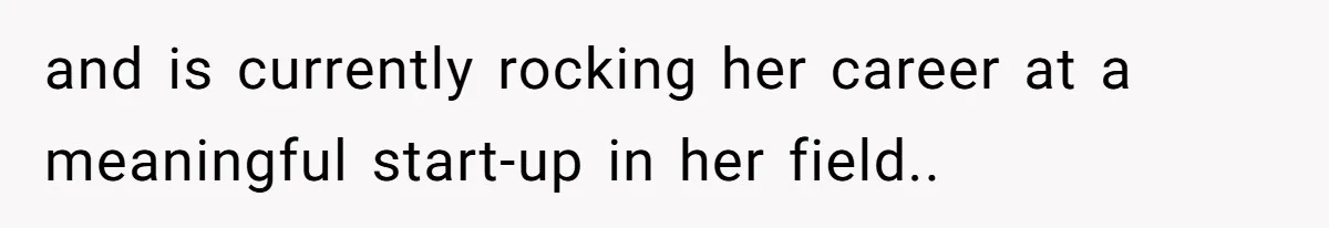 Creep Hit on an 18-Year-Old at a Career Fair - So Her Big Sister Made One Call and Ended His Career and is currently rocking her career at a meaningful start-up in her field..