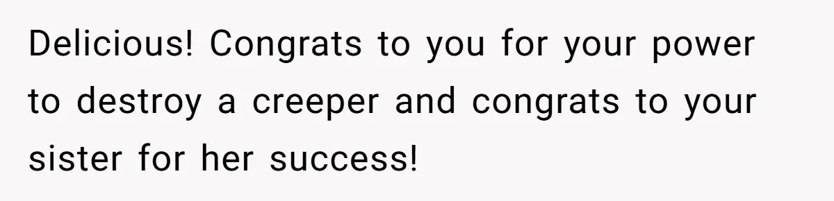 Creep Hit on an 18-Year-Old at a Career Fair - So Her Big Sister Made One Call and Ended His Career Delicious! Congrats to you for your power to destroy a creeper and congrats to your sister for her success!
