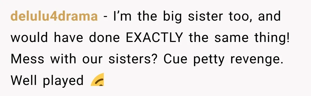 Creep Hit on an 18-Year-Old at a Career Fair - So Her Big Sister Made One Call and Ended His Career delulu4drama − I’m the big sister too, and would have done EXACTLY the same thing! Mess with our sisters? Cue petty revenge. Well played 😉