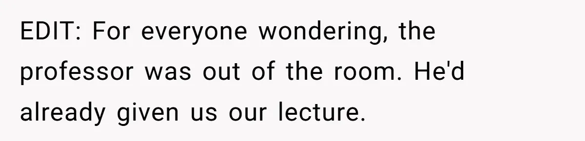 College Class Turns Into Drama When Muslim Student Refuses To Take Off Hijab On 9/11 EDIT: For everyone wondering, the professor was out of the room. He'd already given us our lecture.