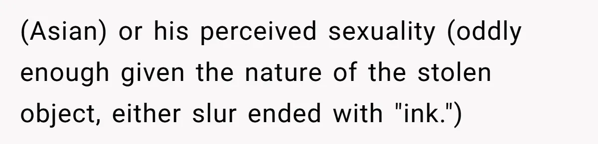 Lobbyist Steals a Staffer’s Pen, Loses a $250,000 Grant and a Senate Meeting in Under Five Minutes (Asian) or his perceived sexuality (oddly enough given the nature of the stolen object, either slur ended with "ink.")