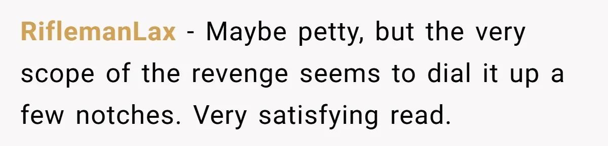 Lobbyist Steals a Staffer’s Pen, Loses a $250,000 Grant and a Senate Meeting in Under Five Minutes RiflemanLax − Maybe petty, but the very scope of the revenge seems to dial it up a few notches. Very satisfying read.