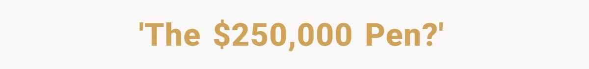 Lobbyist Steals a Staffer’s Pen, Loses a $250,000 Grant and a Senate Meeting in Under Five Minutes 'The $250,000 pen?'