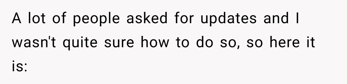 His House Isn’t ‘The House’: Parents Leave Their Kid Behind While They Hit a Brewery A lot of people asked for updates and I wasn't quite sure how to do so, so here it is: