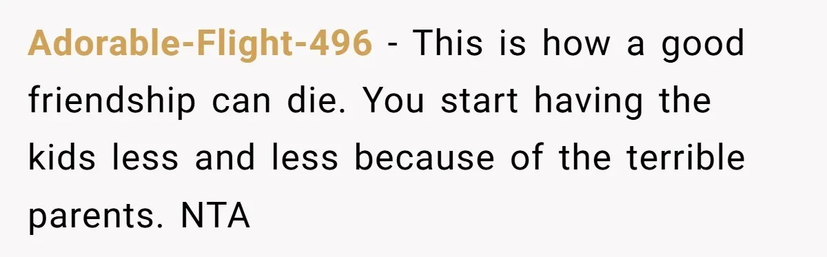 His House Isn’t ‘The House’: Parents Leave Their Kid Behind While They Hit a Brewery Adorable-Flight-496 − This is how a good friendship can die. You start having the kids less and less because of the terrible parents. NTA