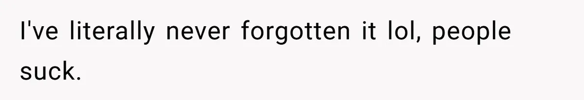 Girl Kicked Out Of Birthday Party For Being ‘Dirty,’ Takes Her Gift Back Like A Boss I've literally never forgotten it lol, people suck.
