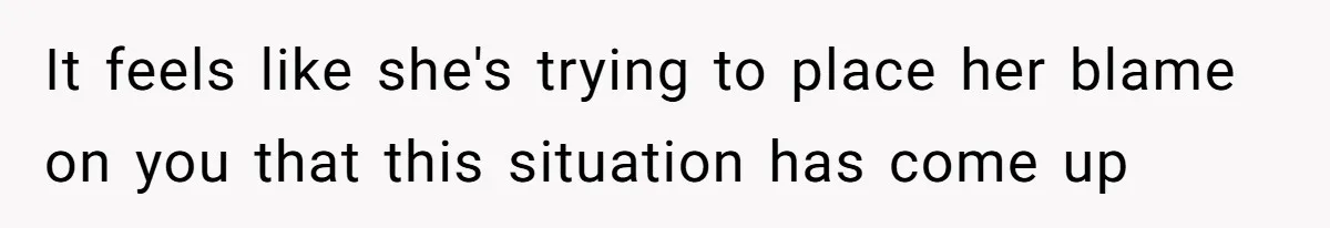 Girl Reveals Her Sister’s Romance With Her Biological Father And Mom Went Nuclear It feels like she's trying to place her blame on you that this situation has come up