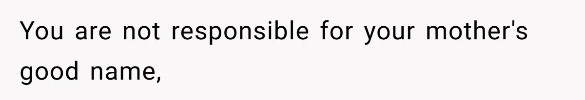 Girl Reveals Her Sister’s Romance With Her Biological Father And Mom Went Nuclear You are not responsible for your mother's good name,