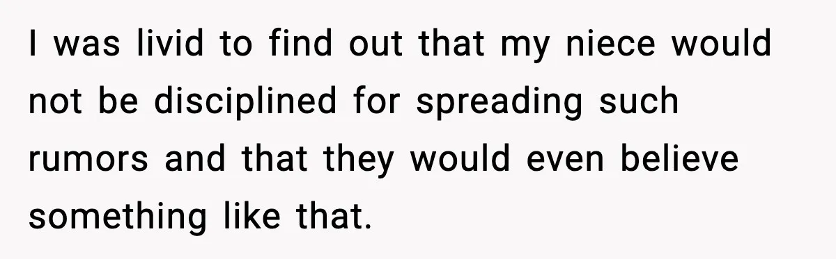 Bridesmaid Gets Publicly Shamed in MOH Speech, Then Sister Blames Her for Leaving I was livid to find out that my niece would not be disciplined for spreading such rumors and that they would even believe something like that.