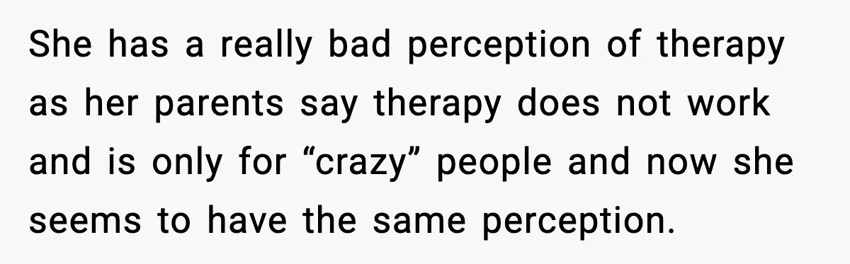 Bridesmaid Gets Publicly Shamed in MOH Speech, Then Sister Blames Her for Leaving She has a really bad perception of therapy as her parents say therapy does not work and is only for “crazy” people and now she seems to have the same...
