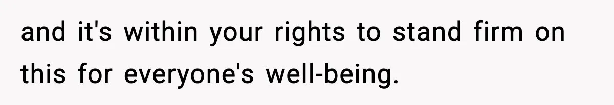 Pregnant Woman Bans Nephew Forever After He Shoves Her Into A Wall and it's within your rights to stand firm on this for everyone's well-being.