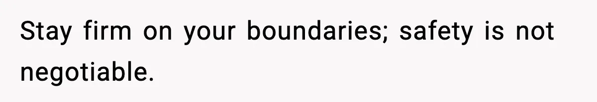 Pregnant Woman Bans Nephew Forever After He Shoves Her Into A Wall Stay firm on your boundaries; safety is not negotiable.