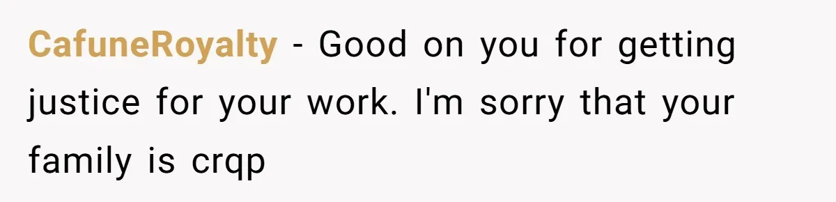 Aspiring Author Accuses SIL Of Plagiarism, Parents Threaten To Disown Her Instead CafuneRoyalty − Good on you for getting justice for your work. I'm sorry that your family is crqp