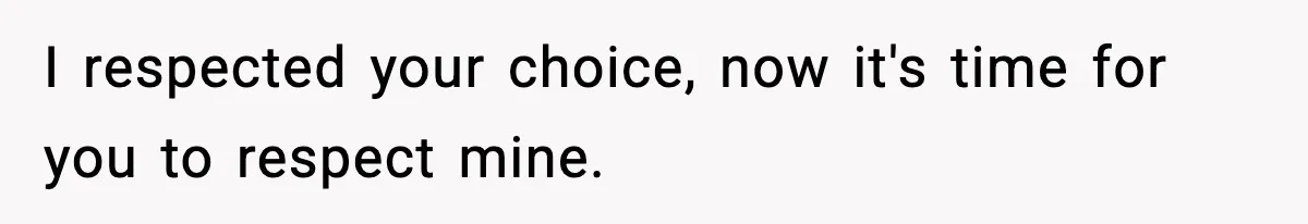 19-Year-Old Says No To Wedding Dinner After Being Excluded From The Ceremony I respected your choice, now it's time for you to respect mine.