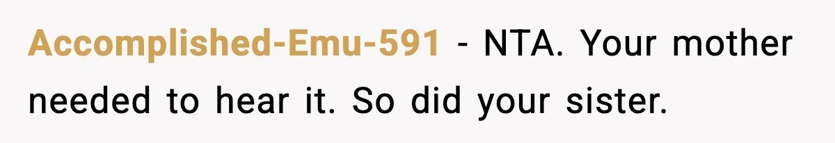 Teen Calls Sister ‘Disgusting’ After She Steals Ex’s Dog And Threatens To Kill It Accomplished-Emu-591 − NTA. Your mother needed to hear it. So did your sister.