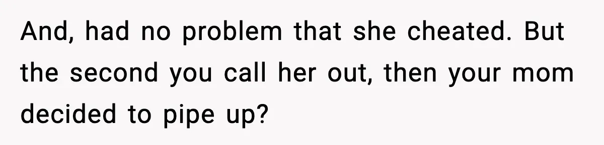 Teen Calls Sister ‘Disgusting’ After She Steals Ex’s Dog And Threatens To Kill It And, had no problem that she cheated. But the second you call her out, then your mom decided to pipe up?