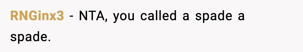 Teen Calls Sister ‘Disgusting’ After She Steals Ex’s Dog And Threatens To Kill It RNGinx3 − NTA, you called a spade a spade.