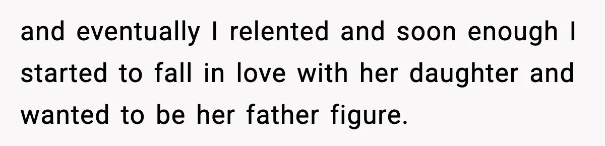 Dad Disowns Stepdaughter After She Chooses Mom’s Affair Partner Over Him, And He Can’t Believe It and eventually I relented and soon enough I started to fall in love with her daughter and wanted to be her father figure.
