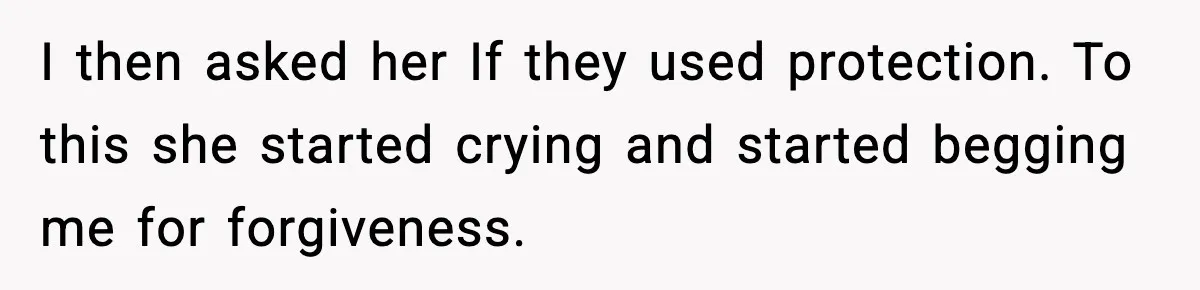 Dad Disowns Stepdaughter After She Chooses Mom’s Affair Partner Over Him, And He Can’t Believe It I then asked her If they used protection. To this she started crying and started begging me for forgiveness.