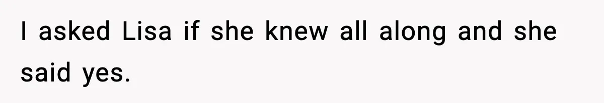 Dad Disowns Stepdaughter After She Chooses Mom’s Affair Partner Over Him, And He Can’t Believe It I asked Lisa if she knew all along and she said yes.