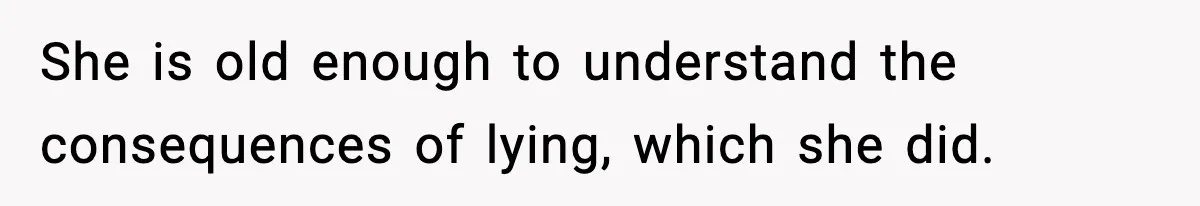 Dad Disowns Stepdaughter After She Chooses Mom’s Affair Partner Over Him, And He Can’t Believe It She is old enough to understand the consequences of lying, which she did.
