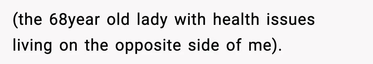 Neighbor Dumps Six Kids On Doorstep, Woman Calls Child Services, Husband Calls Her A Cow (the 68year old lady with health issues living on the opposite side of me).