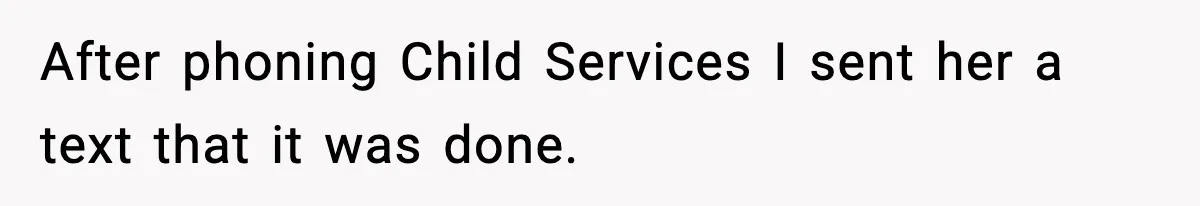 Neighbor Dumps Six Kids On Doorstep, Woman Calls Child Services, Husband Calls Her A Cow After phoning Child Services I sent her a text that it was done.