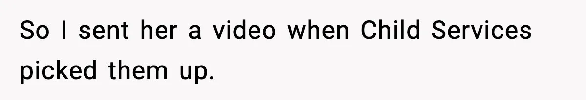 Neighbor Dumps Six Kids On Doorstep, Woman Calls Child Services, Husband Calls Her A Cow So I sent her a video when Child Services picked them up.