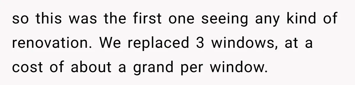 Homeowner Turns Bulldogs Flag Rule on HOA, Flies It Every Game Day Until They Give Up so this was the first one seeing any kind of renovation. We replaced 3 windows, at a cost of about a grand per window.
