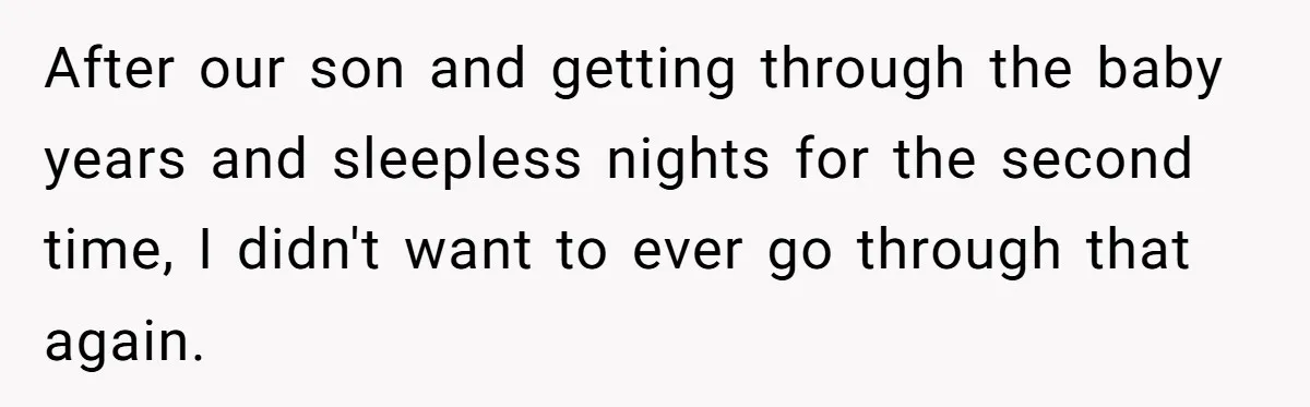 “Baby-Trapped” or Betrayed? When Reproductive Coercion Strikes a Marriage After our son and getting through the baby years and sleepless nights for the second time, I didn't want to ever go through that again.