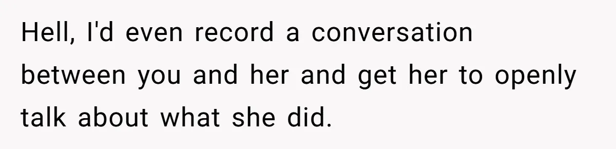 “Baby-Trapped” or Betrayed? When Reproductive Coercion Strikes a Marriage Hell, I'd even record a conversation between you and her and get her to openly talk about what she did.
