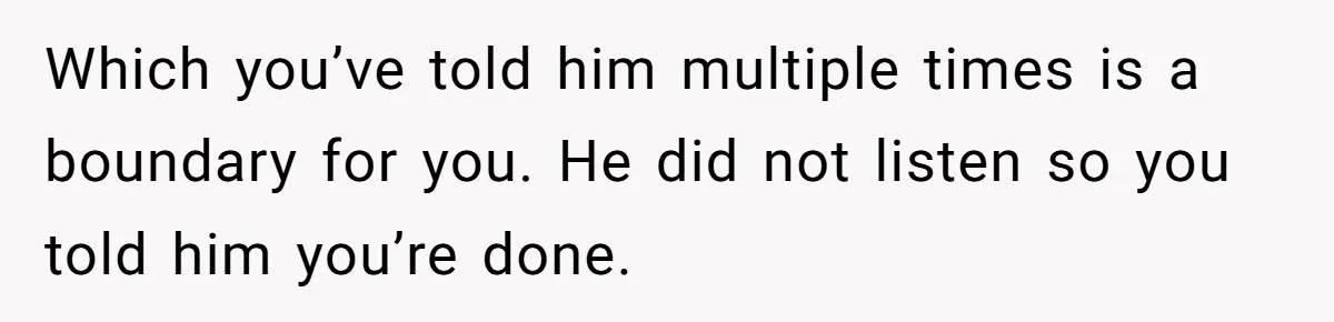 Woman Wants Divorce After Husband Suddenly Decides To Raise Three Abandoned Kids Without Her Consent Which you’ve told him multiple times is a boundary for you. He did not listen so you told him you’re done.