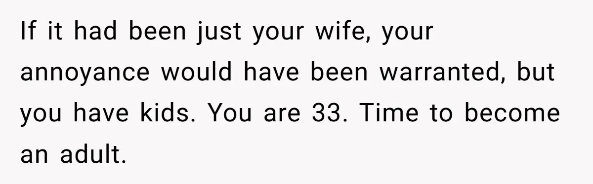 Asked to Sleep In on His Birthday - Gets Woken Up at 8 A.M. by a ‘Surprise’ and Loses It If it had been just your wife, your annoyance would have been warranted, but you have kids. You are 33. Time to become an adult.